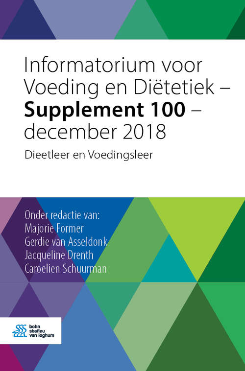 Book cover of Informatorium voor Voeding en Diëtetiek - Supplement 100 - december 2018: Dieetleer en Voedingsleer (1st ed. 2019)