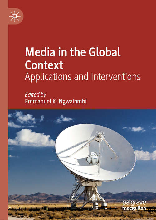 Book cover of Media in the Global Context: Applications and Interventions (1st ed. 2019)