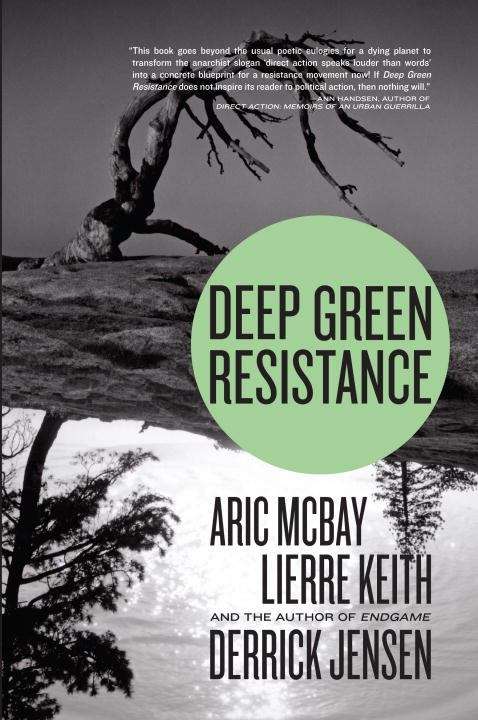 Book cover of Deep Green Resistance: Strategy to Save the Planet