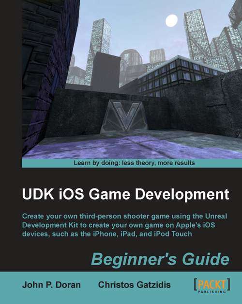 UDK iOS Game Development Beginner’s Guide