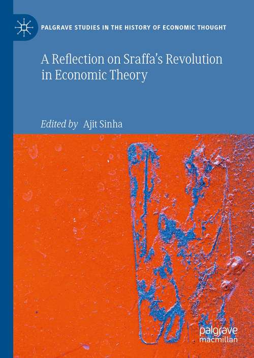 Book cover of A Reflection on Sraffa’s Revolution in Economic Theory (1st ed. 2021) (Palgrave Studies in the History of Economic Thought)