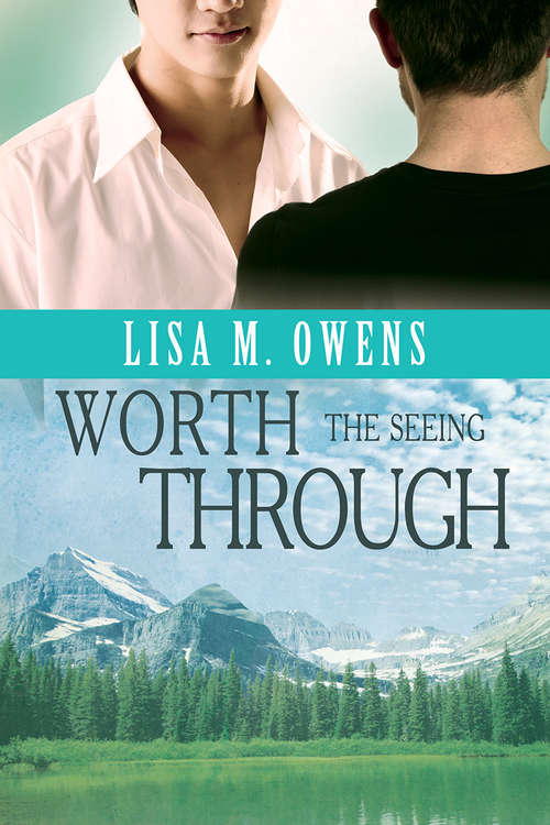 Worth the Seeing Through (Love's Value)