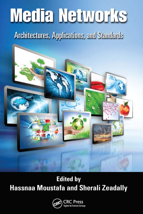 Media Networks: Architectures, Applications, and Standards