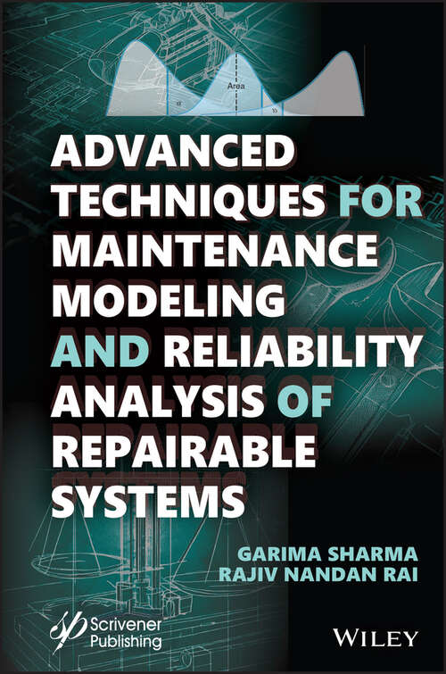 Book cover of Advanced Techniques for Maintenance Modeling and Reliability Analysis of Repairable Systems
