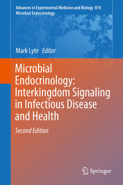 Microbial Endocrinology: Interkingdom Signaling in Infectious Disease and Health