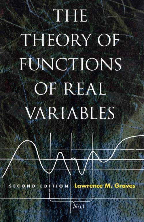The Theory of Functions of Real Variables: Second Edition
