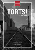 Torts!, third edition (The Open Casebook Series)