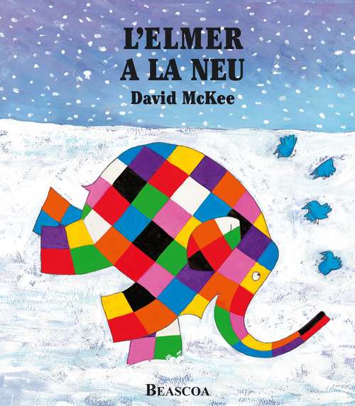 Book cover of L'Elmer a la neu (L'Elmer. Primeres lectures #4)