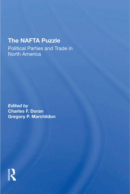 The Nafta Puzzle: Political Parties And Trade In North America