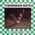 Fisherman Bats (Bats)