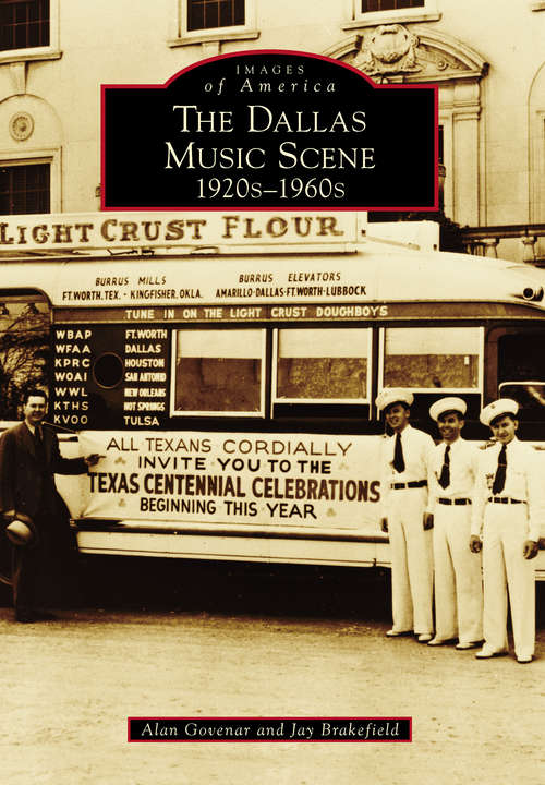 Book cover of Dallas Music Scene: 1920s-1960s, The