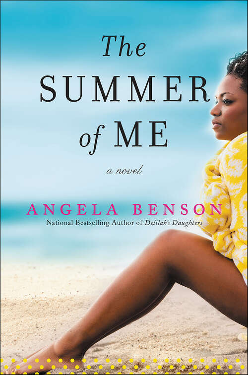 Book cover of The Summer of Me: A Novel