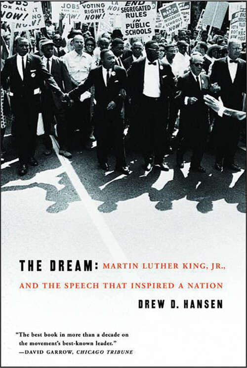 Book cover of The Dream: Martin Luther King, Jr., and the Speech that Inspired a Nation