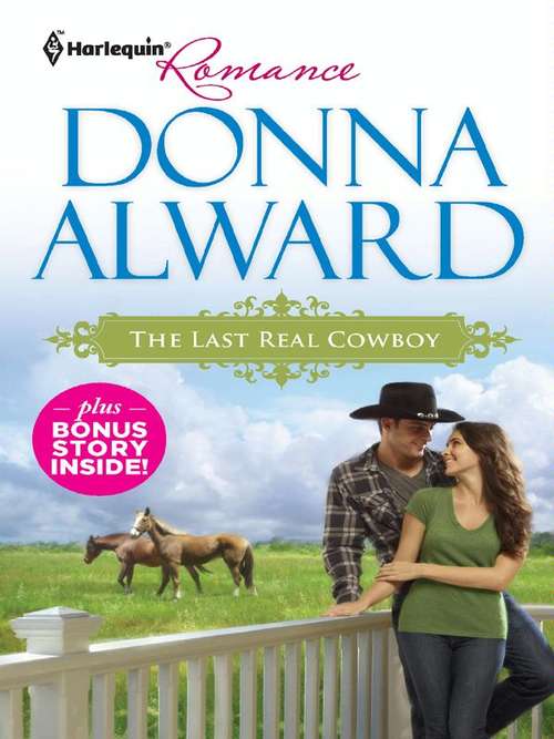 Book cover of The Last Real Cowboy & The Rancher's Runaway Princess