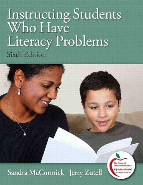 Instructing Students Who Have Literacy Problems (6th edition)
