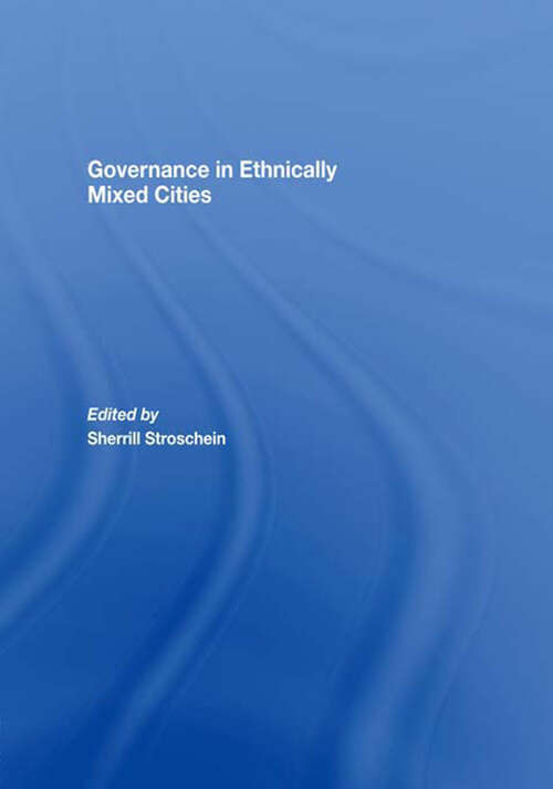 Book cover of Governance in Ethnically Mixed Cities (ISSN)
