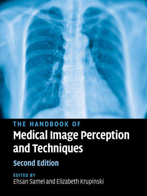 Book cover of The Handbook of Medical Image Perception and Techniques