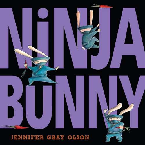 Book cover of Ninja Bunny (Ninja Bunny)
