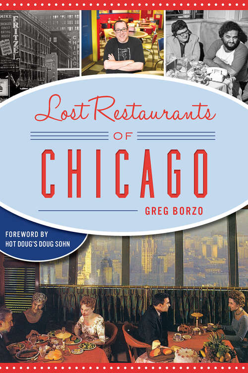 Book cover of Lost Restaurant of Chicago (American Palate)