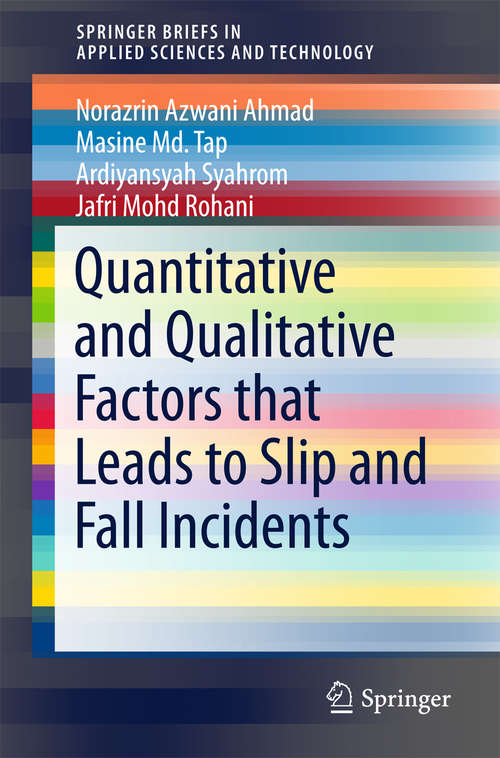 Quantitative and Qualitative Factors that Leads to Slip and Fall Incidents