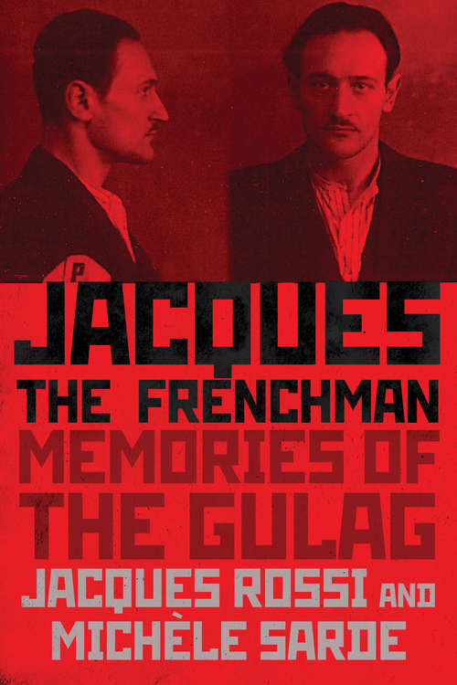 Book cover of Jacques, the Frenchman: Memories of the Gulag