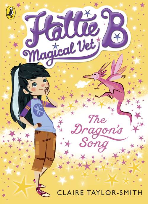 Book cover of Hattie B, Magical Vet: The Dragon's Song (Hattie B, Magical Vet #1)