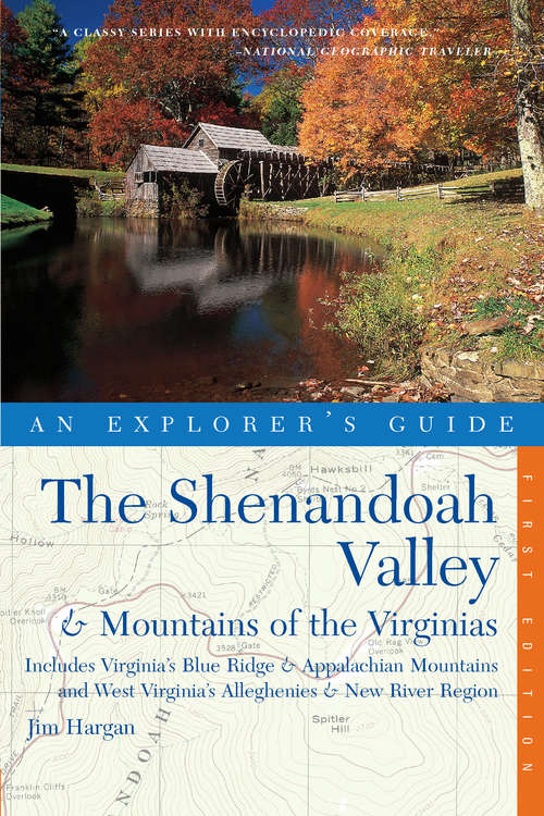 Book cover of Explorer's Guide The Shenandoah Valley & Mountains of the Virginias: Includes Virginia's Blue Ridge and Appalachian Mountains & West Virginia's Alleghenies & New River Region
