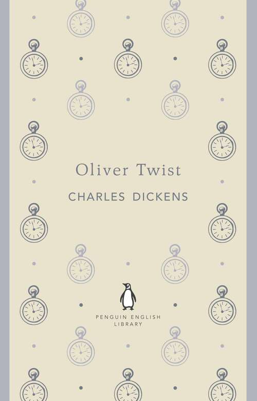Book cover of Oliver Twist (The Penguin English Library)