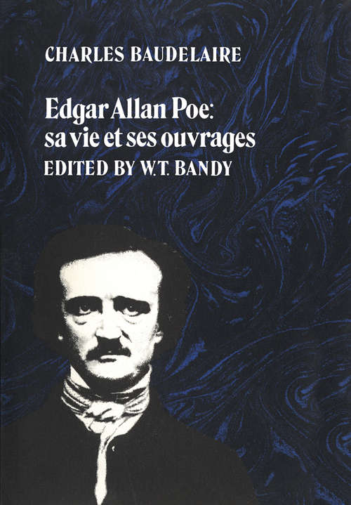 Edgar Allan Poe: sa vie et ses ouvrages