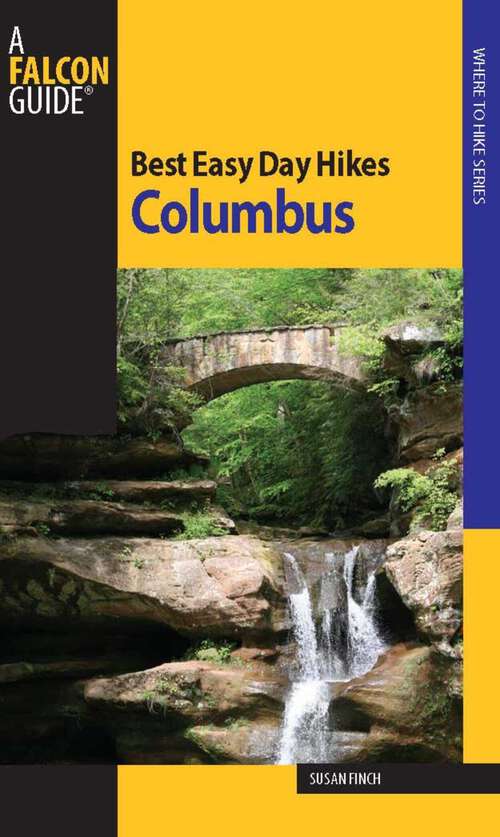 Book cover of Best Easy Day Hikes Columbus (1st Edition) (Best Easy Day Hikes Series)