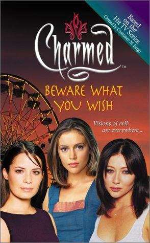 Charmed: Beware What You Wish