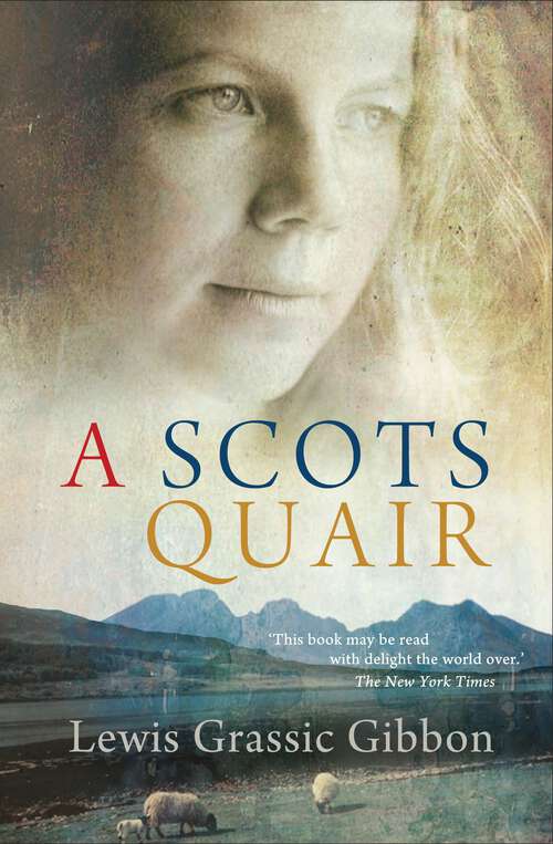 Book cover of A Scots Quair: The Complete Trilogy (Canongate Classics #2)