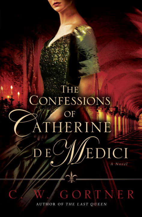 Book cover of The Confessions of Catherine de Medici
