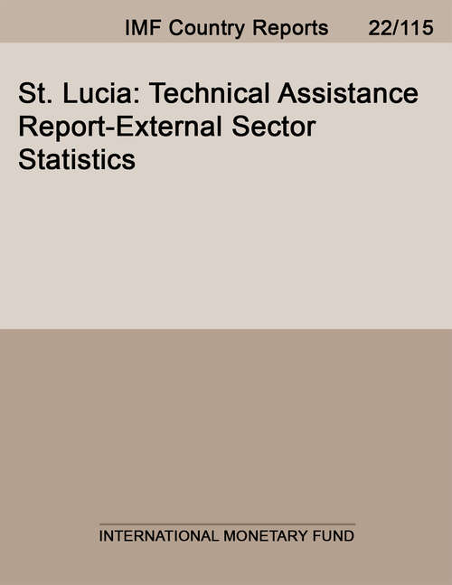 Book cover of St. Lucia: Technical Assistance Report-External Sector Statistics (Imf Staff Country Reports)