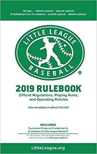 Book cover of 2019 Little League Baseball Official Regulations and Playing Rules: Official Regulations, Playing Rules, and Policies