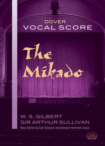 Book cover of The Mikado Vocal Score (Dover Opera Scores)