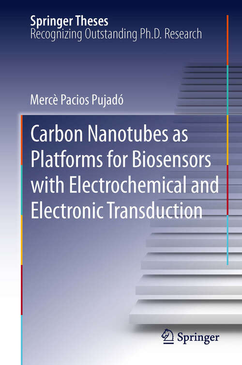 Book cover of Carbon Nanotubes as Platforms for Biosensors with Electrochemical and Electronic Transduction (Springer Theses)