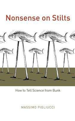 Book cover of Nonsense on Stilts: How to Tell Science from Bunk