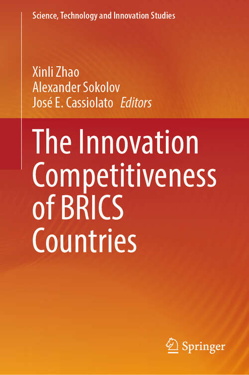 Book cover of The Innovation Competitiveness of BRICS Countries (Science, Technology and Innovation Studies)