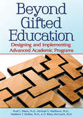 Beyond Gifted Education