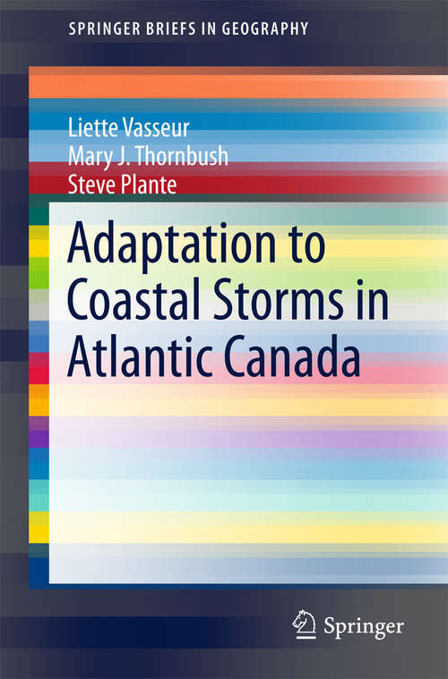 Adaptation to Coastal Storms in Atlantic Canada (SpringerBriefs in Geography)