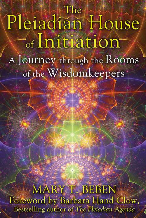Book cover of The Pleiadian House of Initiation: A Journey through the Rooms of the Wisdomkeepers