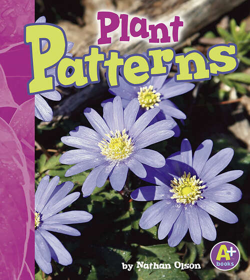 Book cover of Plant Patterns (Finding Patterns Ser.)