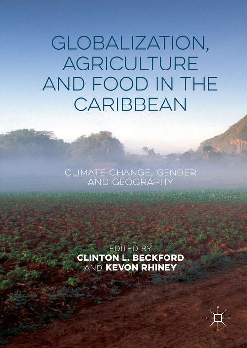 Book cover of Globalization, Agriculture and Food in the Caribbean