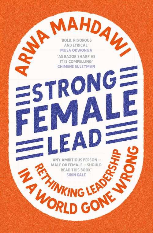 Book cover of Strong Female Lead: Lessons from Women in Power