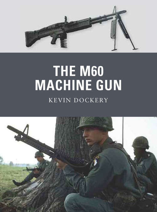Book cover of The M60 Machine Gun