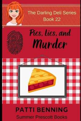 Book cover of Pies, Lies, and Murder (The Darling Deli #22)