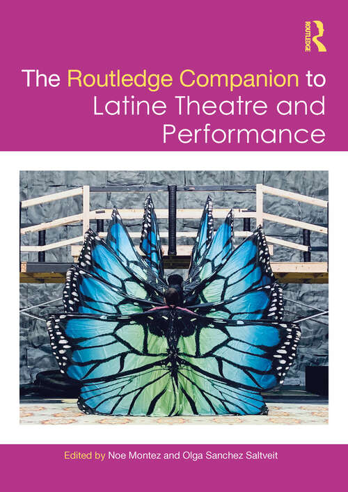 Book cover of The Routledge Companion to Latine Theatre and Performance (Routledge Companions)