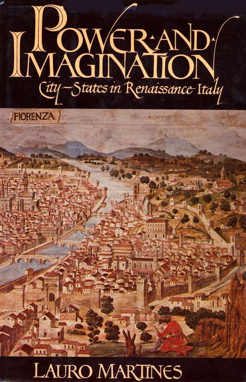Book cover of Power and Imagination: City-States in Renaissance Italy