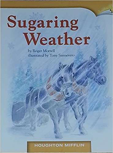 Book cover of Sugaring Weather (Houghton Mifflin Leveled Books: Level 2, Book 9)